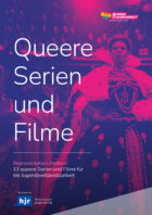Broschüre „Representation matters! 13 queere Serien und Filme für die Jugend(verbands)arbeit“ DIN A 5